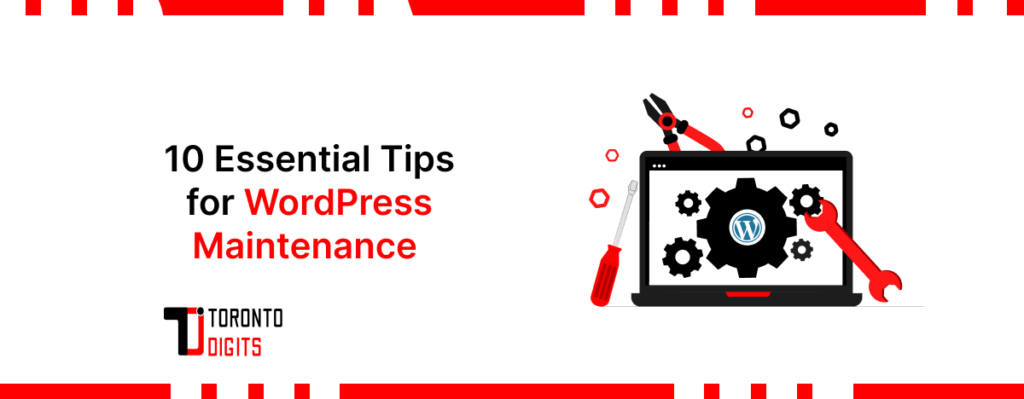 10 Essential Tips for WordPress Maintenance