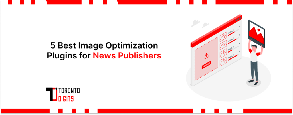 5 Best Image Optimization Plugins for News Publishers