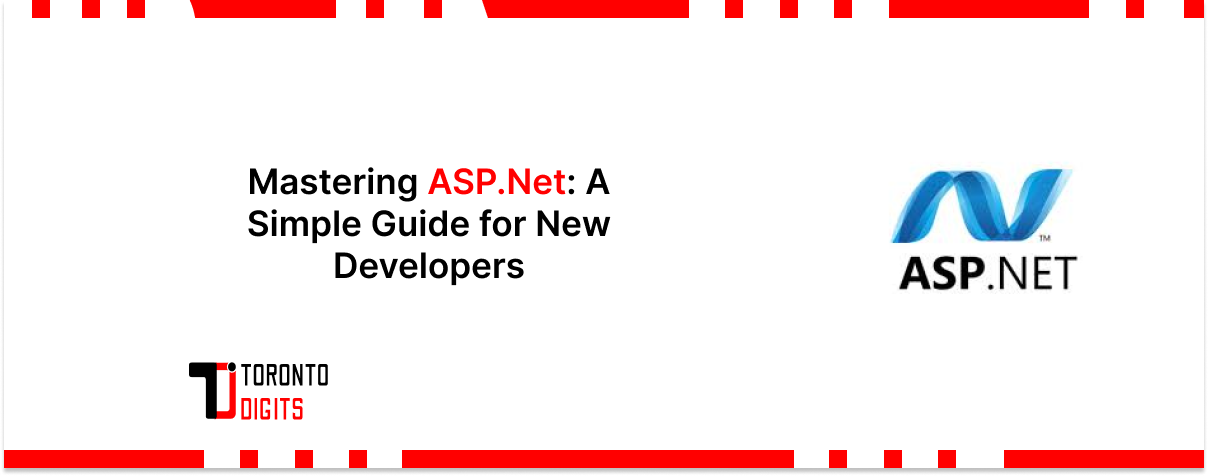 Mastering ASP.Net: A Simple Guide for New Developers