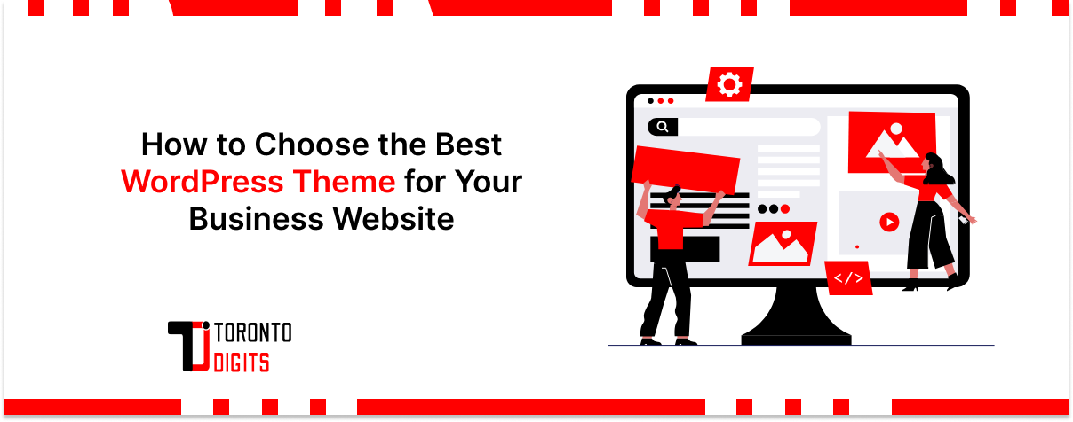 How to Choose the Best WordPress Theme for Your Business Website